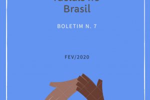 Falando sobre racismo: alguns apontamentos acerca das desigualdades raciais no Brasil